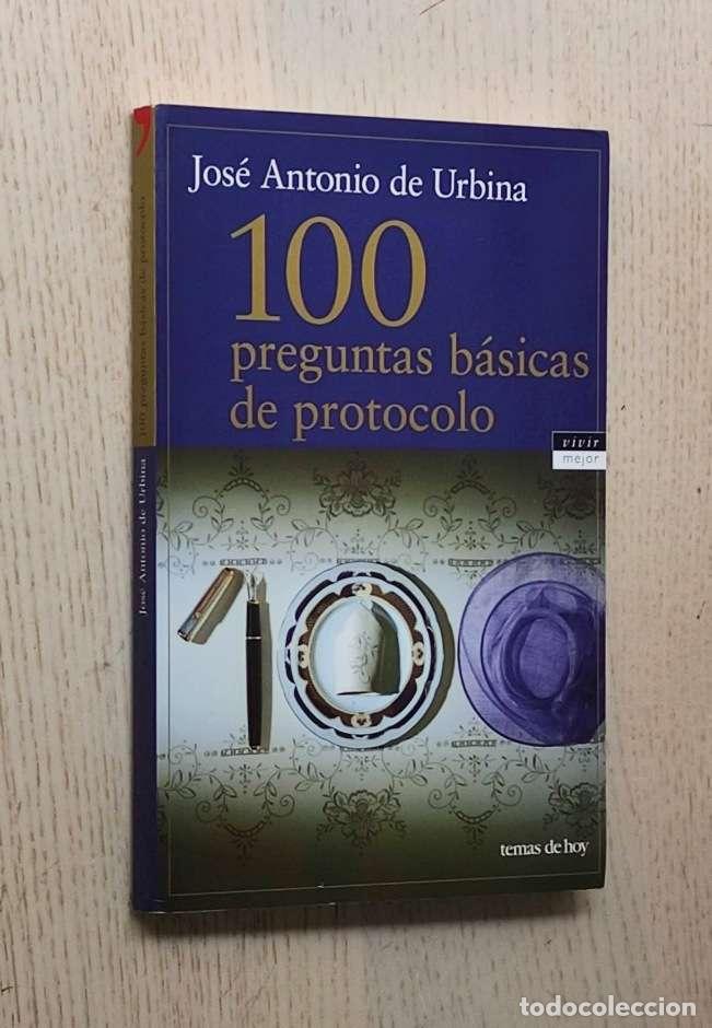Libros: 100 PREGUNTAS BASICAS DE PROTOCOLO - DE URBINA, Jos&eacute; Antonio - Foto 1