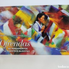 Libros: OFRENDAS. 365 PENSAMIENTOS DE MAESTROS BUDISTAS/ DANIELA PONS-FÖLLMI Y OLIVIER FÖLLMI/ LUNWERG, 2005