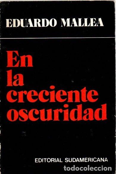 Libros: En la creciente oscuridad - Mallea, Eduardo - Foto 1