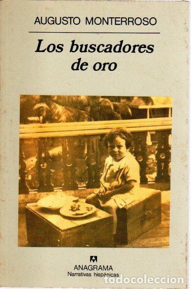 Libros: Los buscadores de oro - Monterroso, Augusto - Foto 1