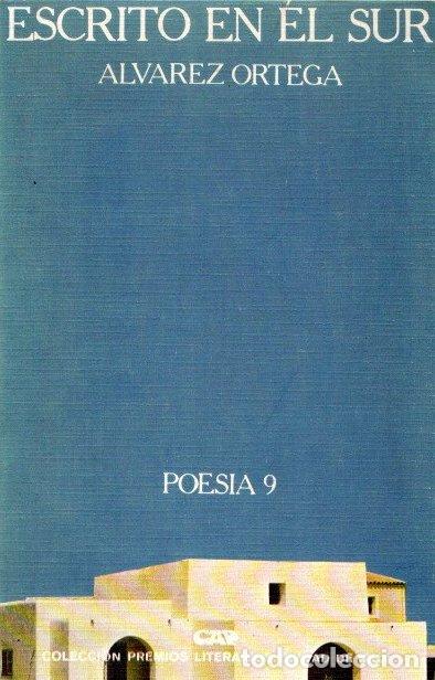 Libros: Escrito en el Sur - &Aacute;lvarez Ortega, Manuel - Foto 1
