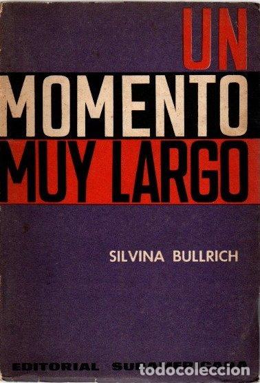 Libros: Un momento muy largo - Bullrich, Silvina - Foto 1