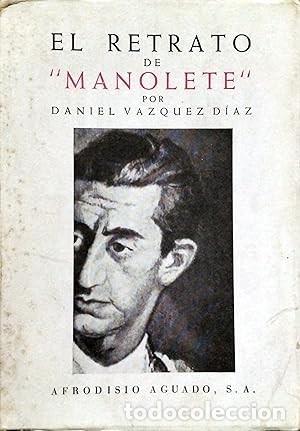 Libros: EL RETRATO DE &rdquo;MANOLETE&rdquo; CONFERENCIA PRONUNCIADA EN EL C&Iacute;RCULO DE BELLAS ARTES. CON UNA PRESENTACI&Oacute;N