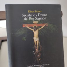 Libros: SACRIFICIO Y DRAMA DEL REY SAGRADO/ ELISEO FERRER/ STAR, 2021