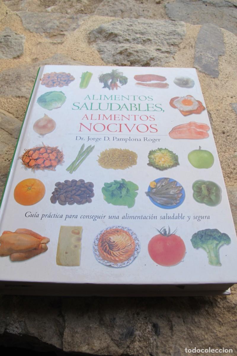 Livres: ALIMENTOS SALUDABLES. ALIMENTOS NOCIVOS. DR. JORGE D. PAMPLONA ROGER