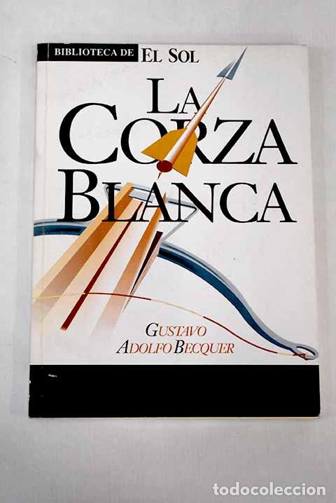 Libros: La corza blanca: B&eacute;cquer, Gustavo Adolfo.- B&eacute;cquer, Gustavo Adolfo - Foto 1