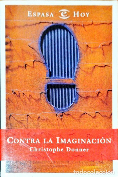 Libros: Contra la imaginaci&oacute;n - DONNER, CHRISTOPHE - Foto 1