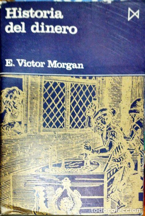 Libros: Historia del dinero - VICTOR MORGAN, E - Foto 1