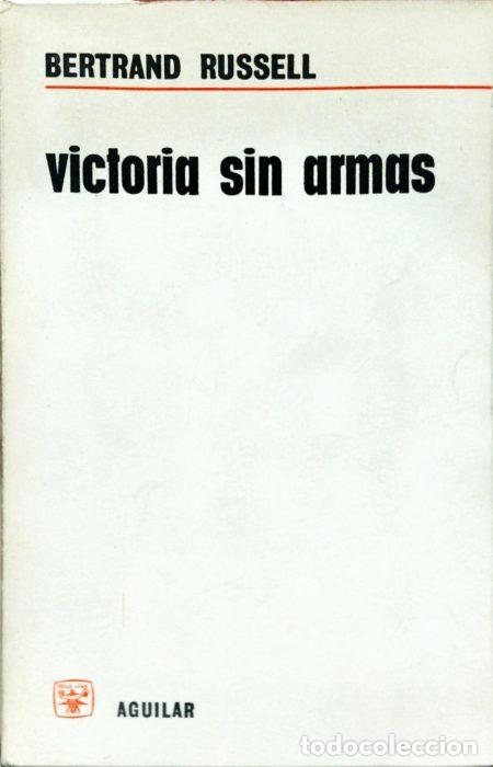 Libros: Victoria sin armas - RUSSELL, BERTRAND - Foto 1