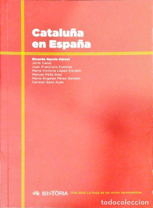 Libros: Catalu&ntilde;a en Espa&ntilde;a - VVAA - Foto 1
