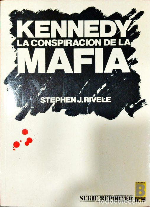 Libros: Kennedy la conspiraci&oacute;n de la mafia - RIVEL, STEPHEN J - Foto 1