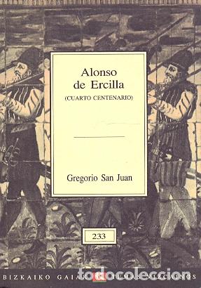 Libros: Alonso de Ercilla - San Juan, Gregorio - Foto 1