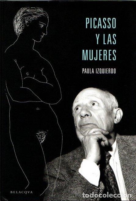 Libros: Picasso y las mujeres - Paula Izquierdo - Foto 1