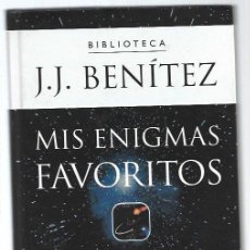 Libros: MIS ENIGMAS FAVORITOS - J. J. BENITEZ