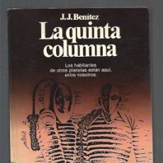 Libros: QUINTA COLUMNA - LA - J. J. BENITEZ