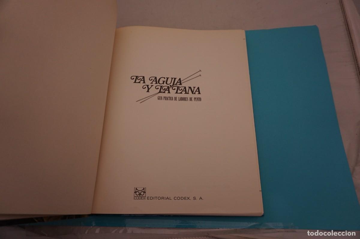Libros: 20C- LA AGUJA Y LA LANA - GUIA PRACTICA DE LABORES DE PUNTO / EDITORIAL CODEX - Foto 2