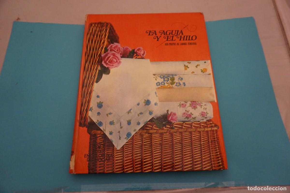 Libros: 20C- LA AGUJA Y EL HILO - GUIA PRACTICA DE LABORES DE PUNTO / EDITORIAL CODEX - Foto 1