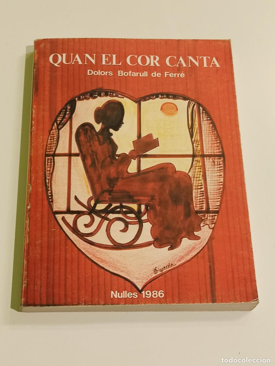Libros: Libro Quan el cor canta Dolors Bofarull