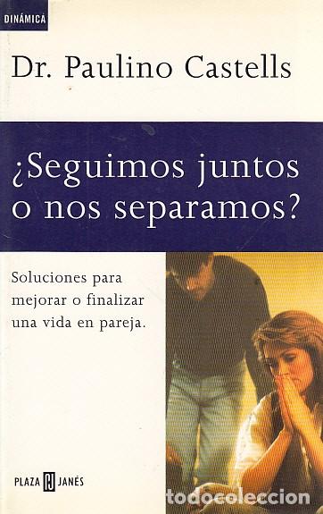 Libros: &iquest;SEGUIMOS JUNTOS O NO SEPARAMOS? - CASTELLS, PAULINO - Foto 1