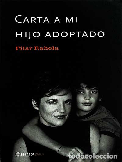 Libros: Carta a mi hijo adoptado - Rahola, Pilar - Foto 1