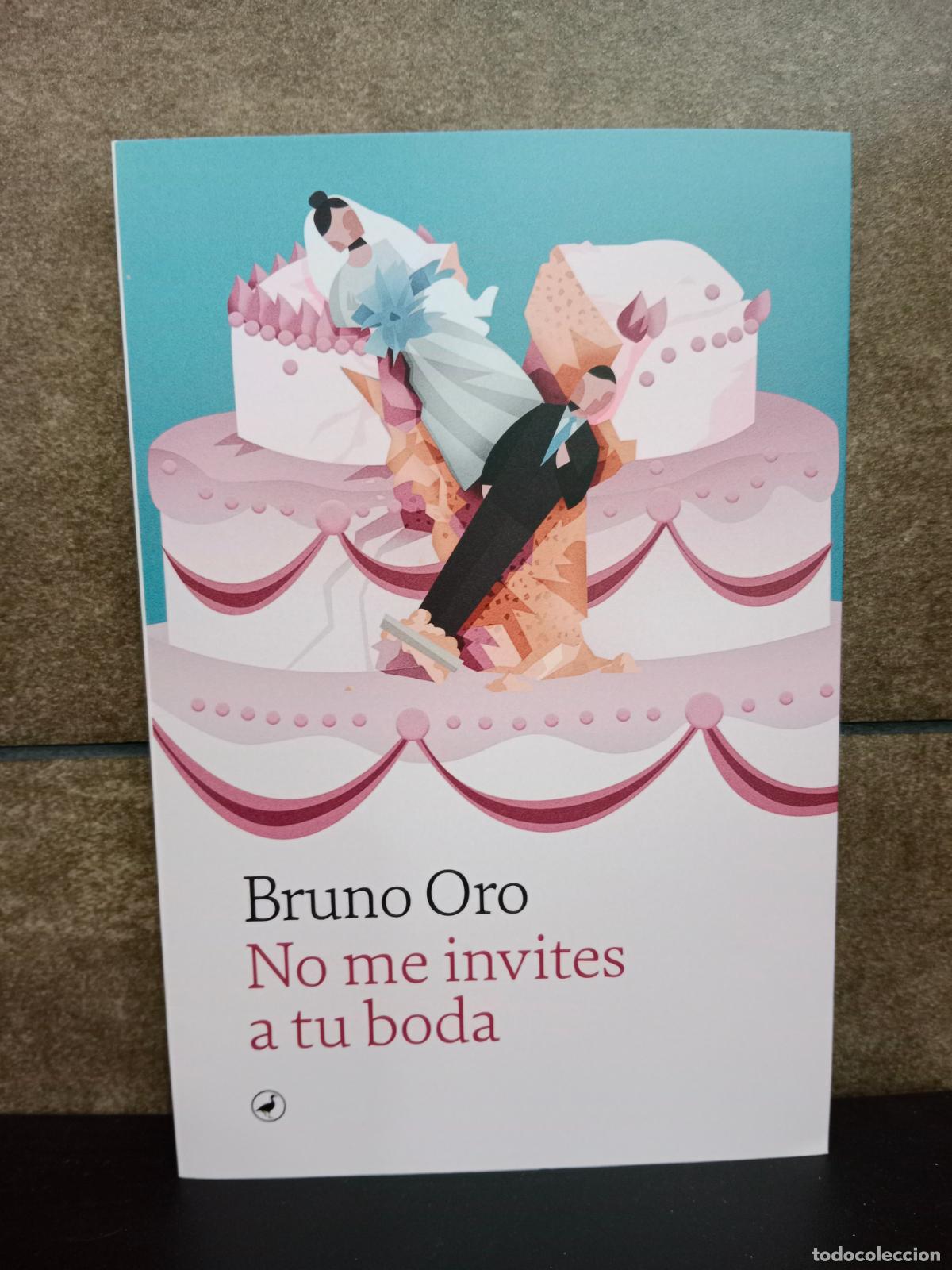 Libros: No me invites a tu boda. Bruno Oro. - Foto 1