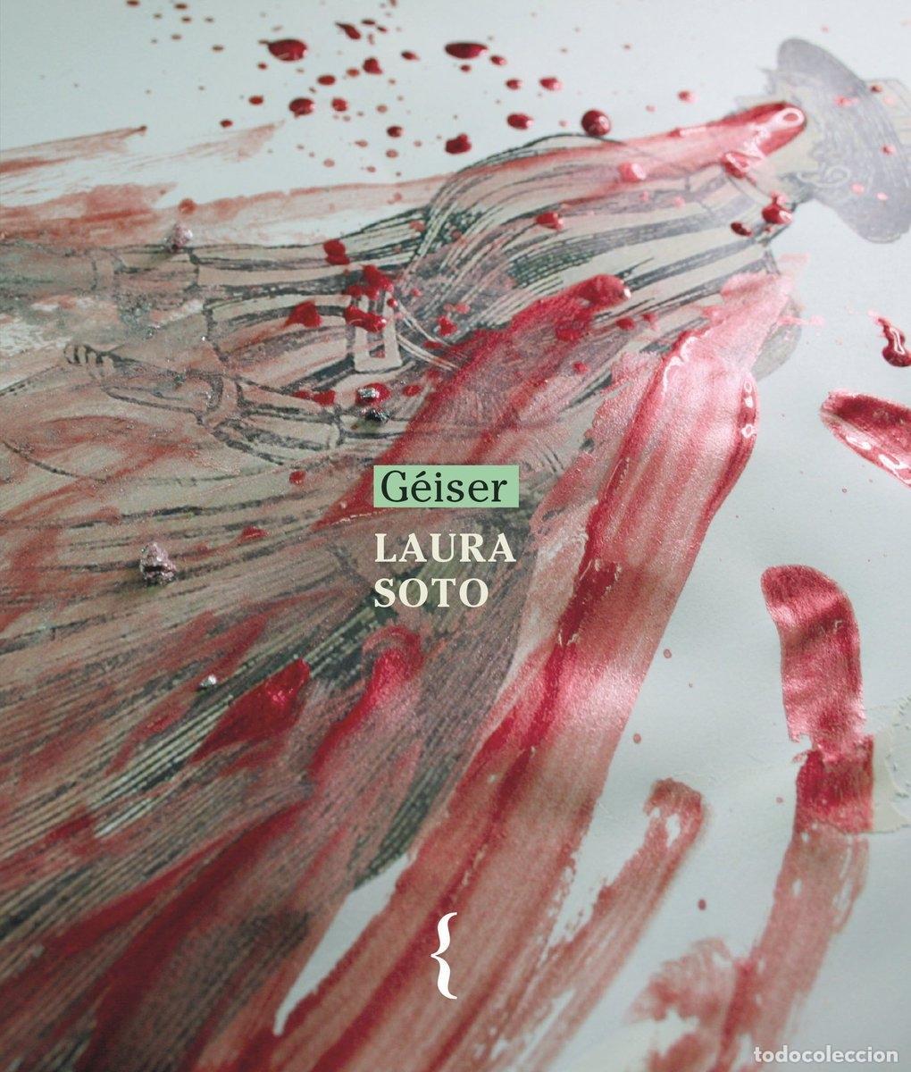 Libros: SOTO, Laura. - G&eacute;iser. - Foto 4