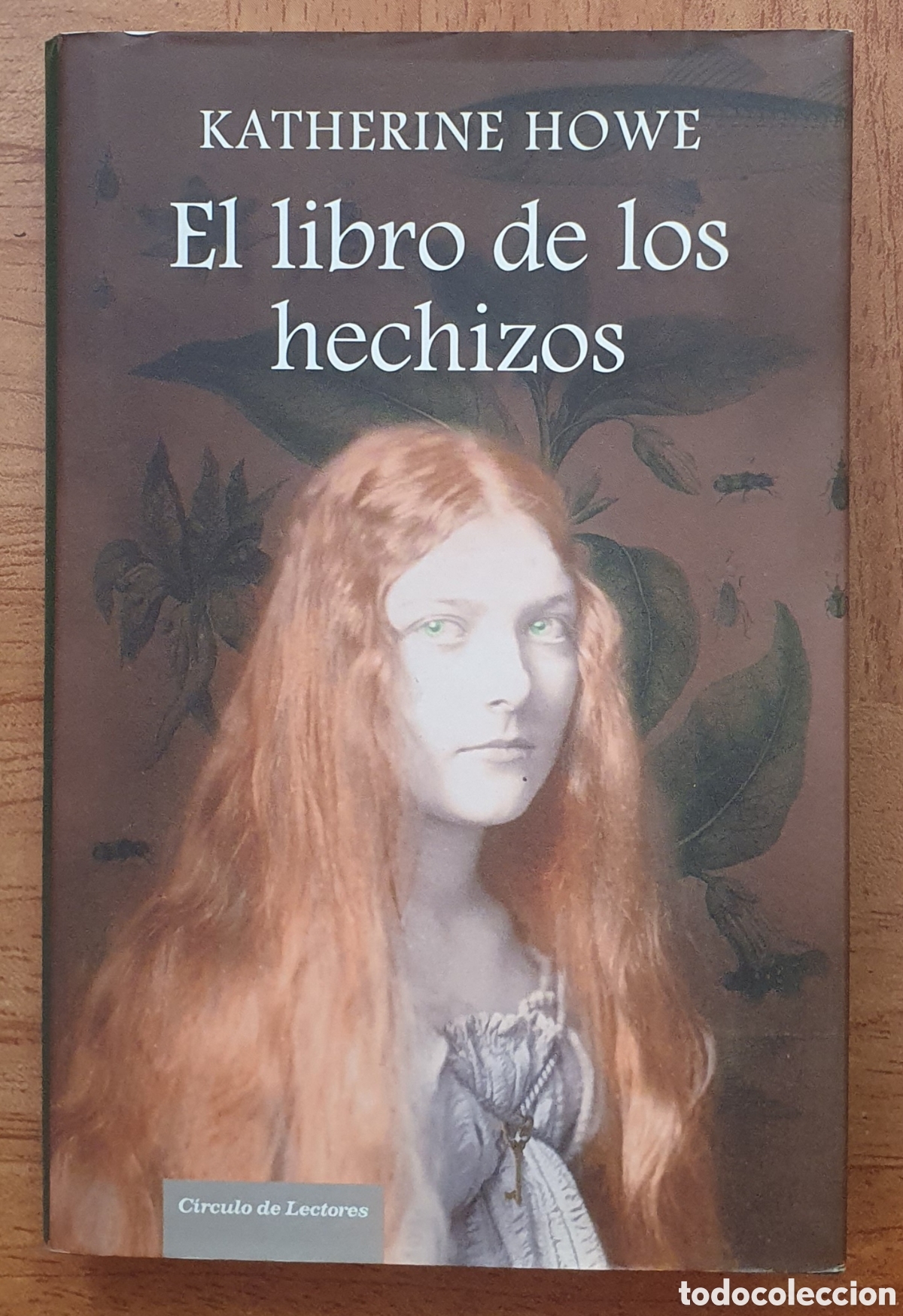 Libros: El Libro de los Hechizos - Katherine Howe - Foto 1