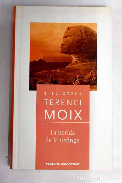Libros: La herida de la esfinge: (capriccio rom&aacute;ntico).- Moix, Terenci - Foto 1