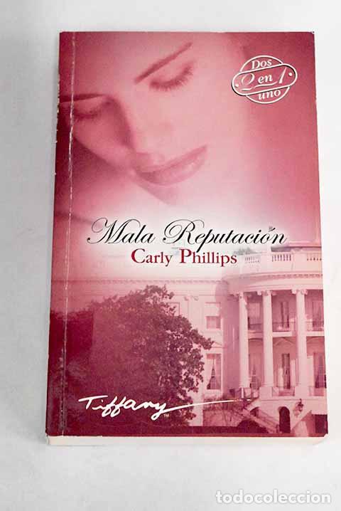 Libros: Mala reputaci&oacute;n: Phillips, Carly.- Phillips, Carly - Foto 1