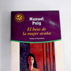 Libros: EL BESO DE LA MUJER ARAÑA.- PUIG, MANUEL
