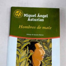 Libros: HOMBRES DE MAÍZ.- ASTURIAS, MIGUEL ÁNGEL