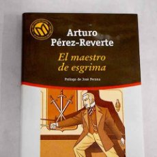 Libros: EL MAESTRO DE ESGRIMA.- PÉREZ-REVERTE, ARTURO
