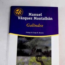 Libros: GALÍNDEZ.- VÁZQUEZ MONTALBÁN, MANUEL