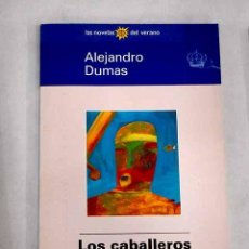 Libros: LOS CABALLEROS TEMPLARIOS.- DUMAS, ALEJANDRO