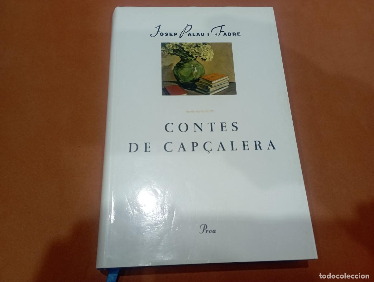 Libros: Contes de cap&ccedil;alera - Josep Palau i Fabre - CN1 - Foto 1