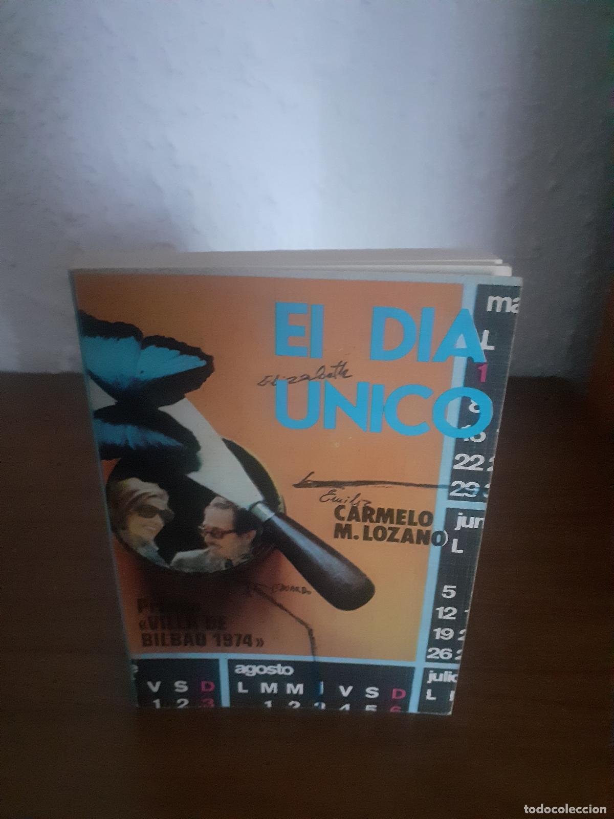 Libros: D&iacute;a &uacute;nico, el - Lozano, Carmelo M. - Foto 1