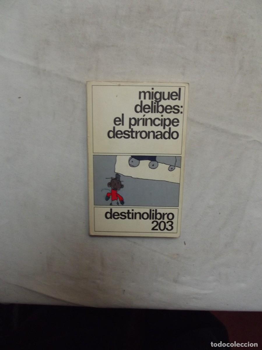 Libros: EL PRINCIPE DESTRONADO DE MIGUEL DELIBES - Foto 1