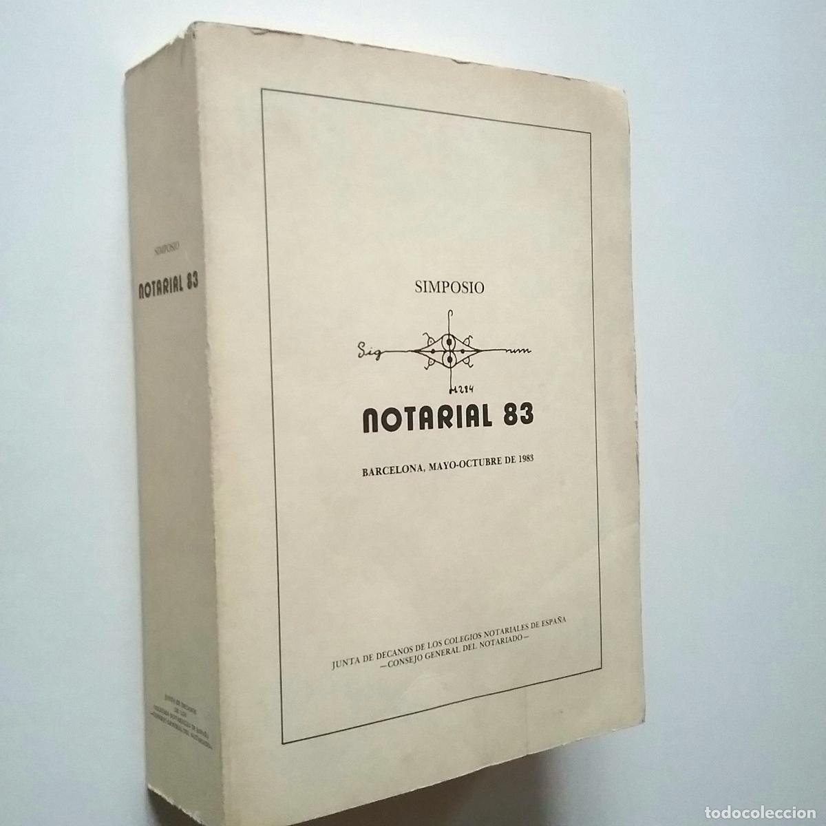 Libros: VV. AA. - Simposio Notarial 83. Barcelona, Mayo-Octubre de 1983 - Foto 1