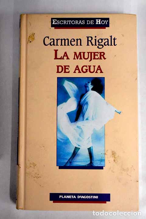 Libros: La mujer de agua: Rigalt, Carmen.- Rigalt, Carmen - Foto 1