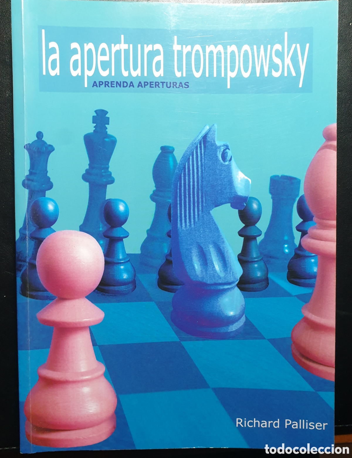 Libros: La apertura trompowsky. Richard Palliser