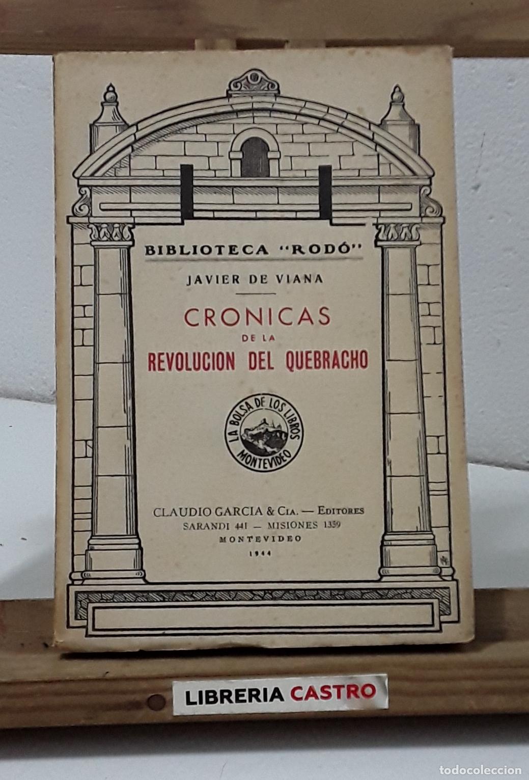 Libros: Cr&oacute;nicas de la Revoluci&oacute;n del Quebracho - Javier de Viana. - Foto 1