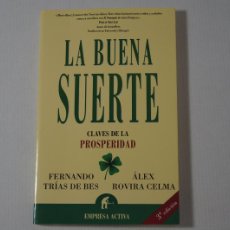 Libros: LA BUENA SUERTE. CLAVES DE LA PROSPERIDAD (9788495787552)