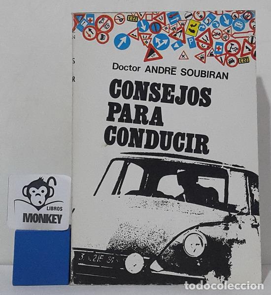 Libros: Consejos para conducir - Doctor Andr&eacute; Soubiran - Foto 1