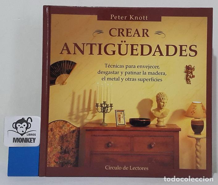 Libros: Crear antig&uuml;edades - Peter Knott - Foto 1
