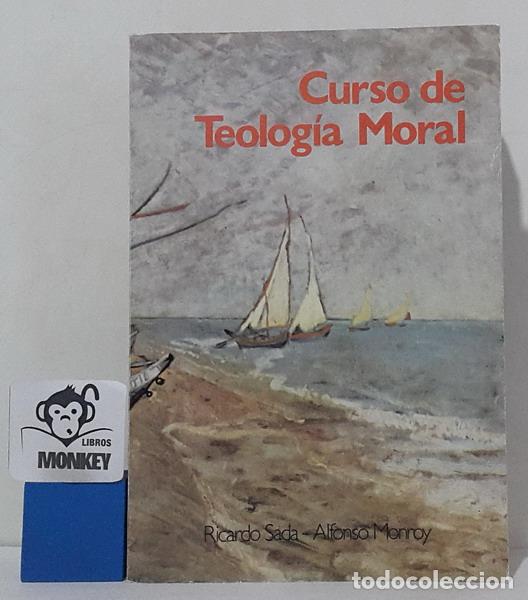 Libros: Curso de Teolog&iacute;a Moral - Ricardo Sada, Alonso Monroy - Foto 1