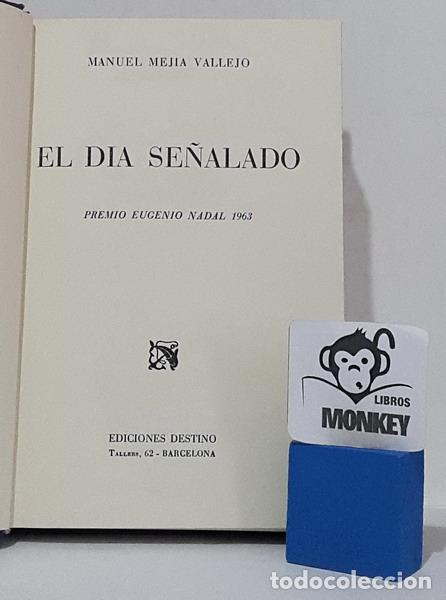 Libros: El d&iacute;a se&ntilde;alado - Manuel Mej&iacute;a Vallejo - Foto 2