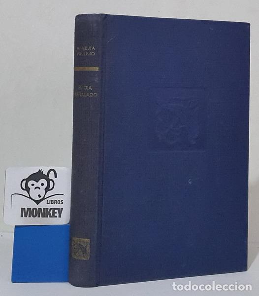 Libros: El d&iacute;a se&ntilde;alado - Manuel Mej&iacute;a Vallejo - Foto 1
