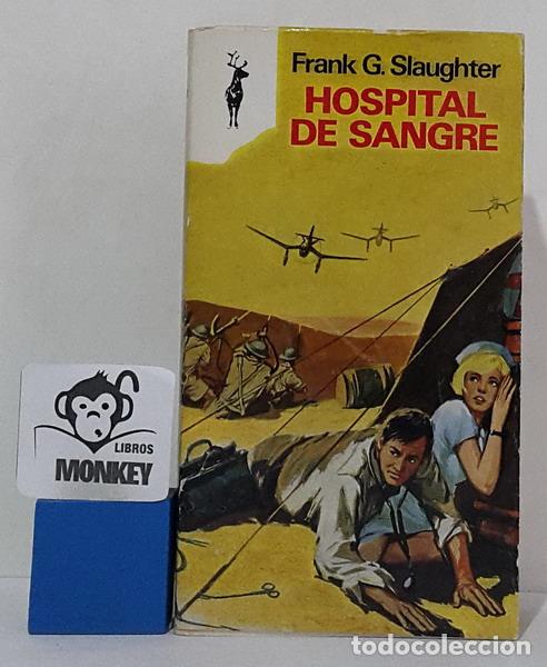 Libros: Hospital de sangre - Frank G. Slaughter - Foto 1