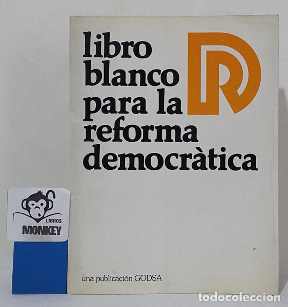 Libros: Libro blanco para la reforma democr&aacute;tica - VV.AA - Foto 1