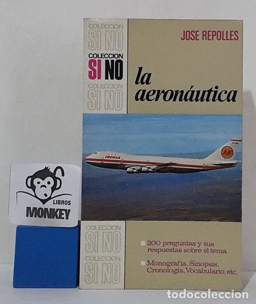 Libros: La aeron&aacute;utica - Jos&eacute; Repoll&eacute;s - Foto 1